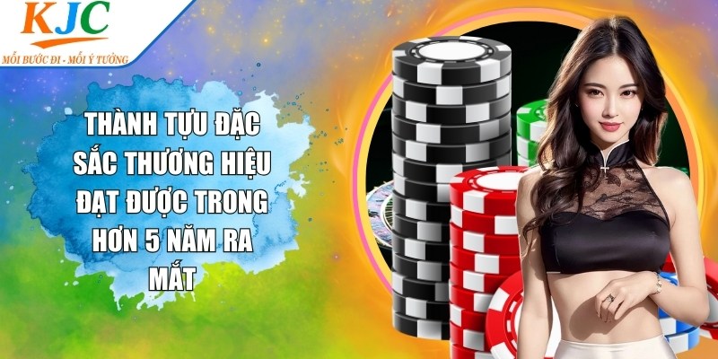 Thành tựu đặc sắc thương hiệu đạt được trong hơn 5 năm ra mắt